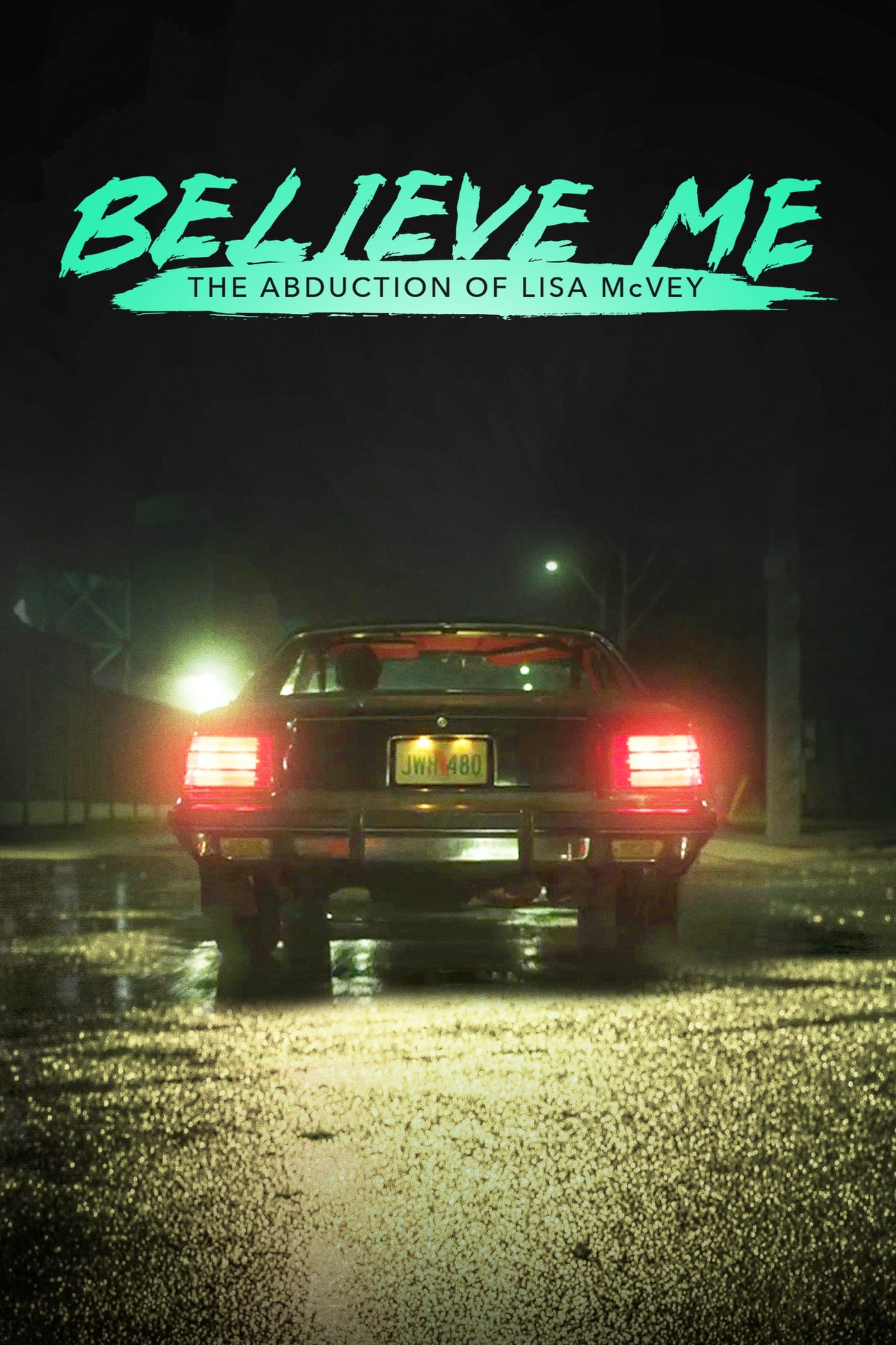 Постер Believe Me: The Abduction of Lisa McVey
